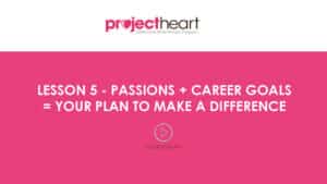 Presentation: Personal Passions + Career Goals = Your Impact